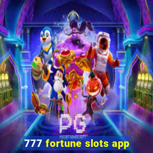 777 fortune slots app