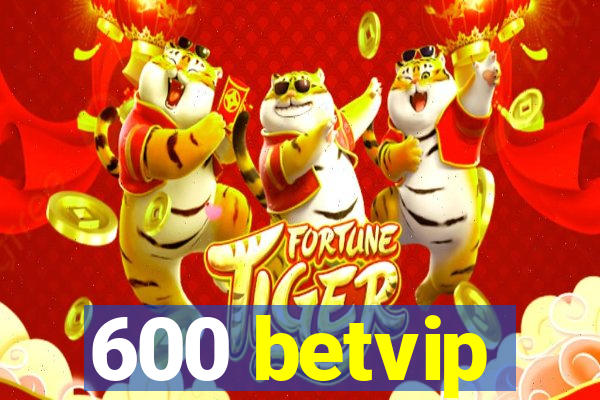 600 betvip