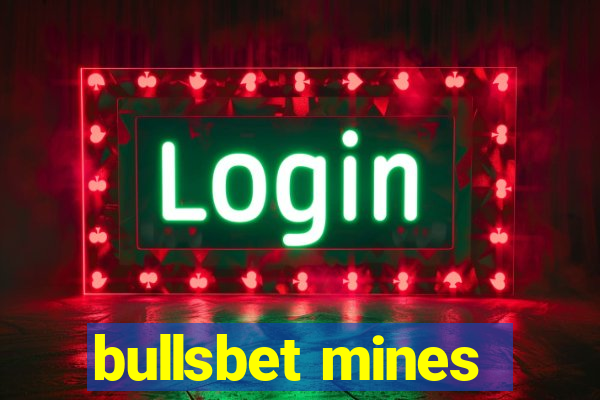 bullsbet mines