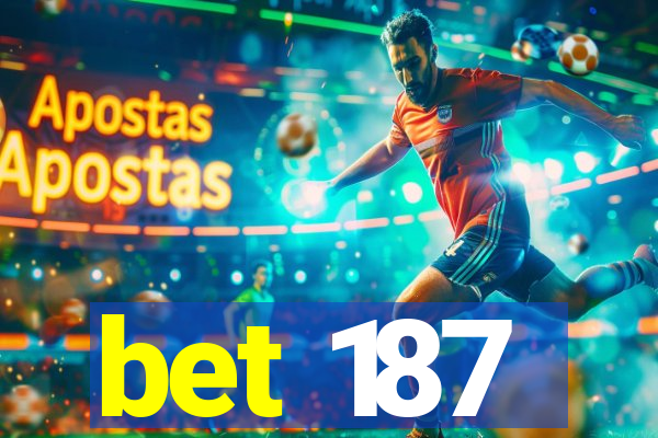 bet 187