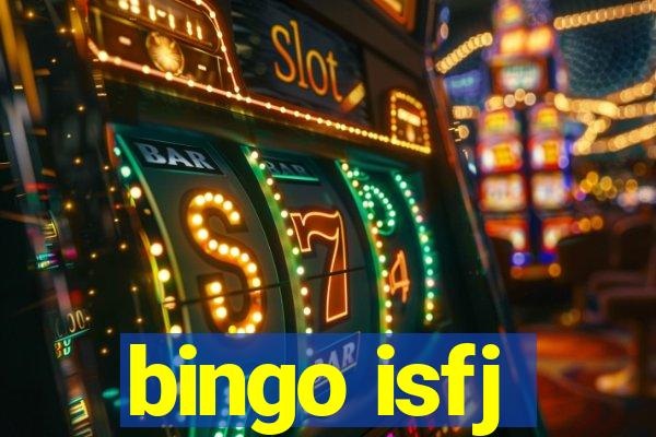 bingo isfj