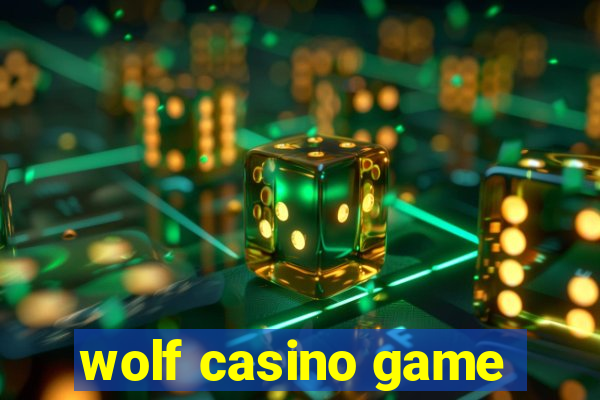 wolf casino game