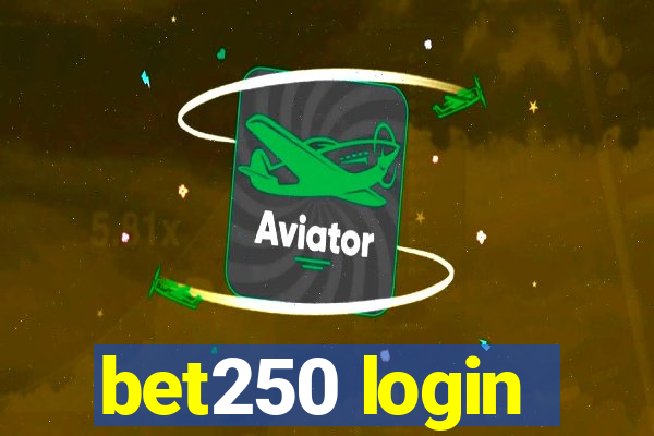 bet250 login