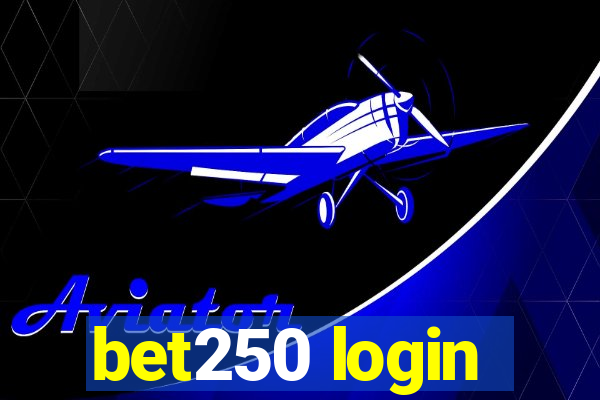 bet250 login