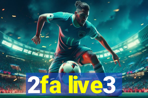 2fa live3