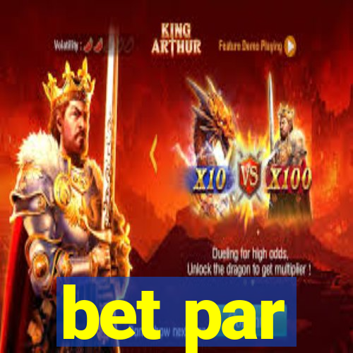 bet par