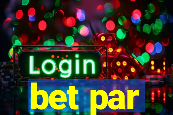 bet par