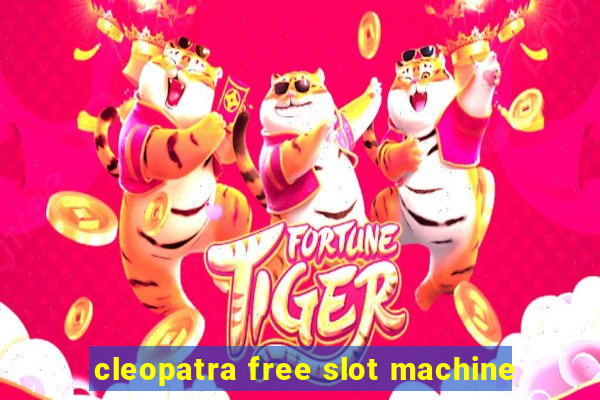 cleopatra free slot machine