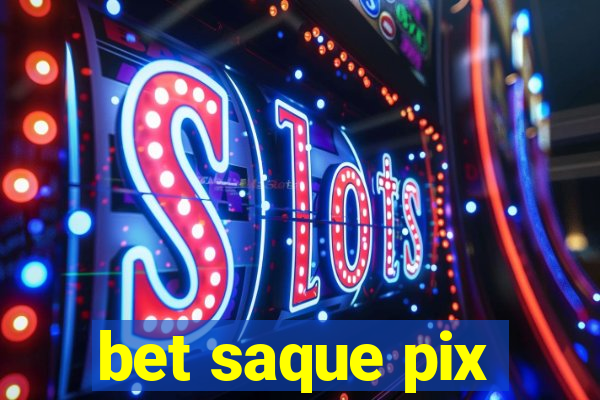 bet saque pix