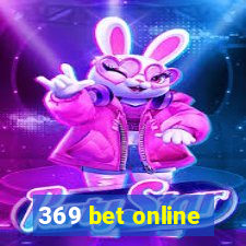 369 bet online