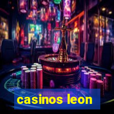 casinos leon