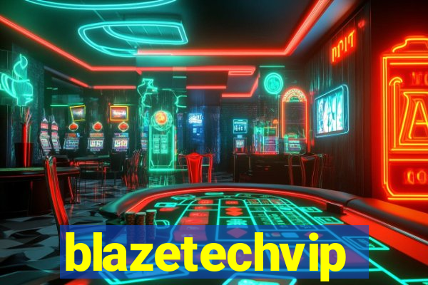 blazetechvip