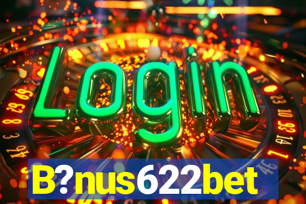 B?nus622bet