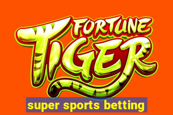 super sports betting