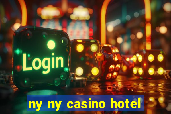 ny ny casino hotel