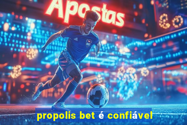 propolis bet é confiável