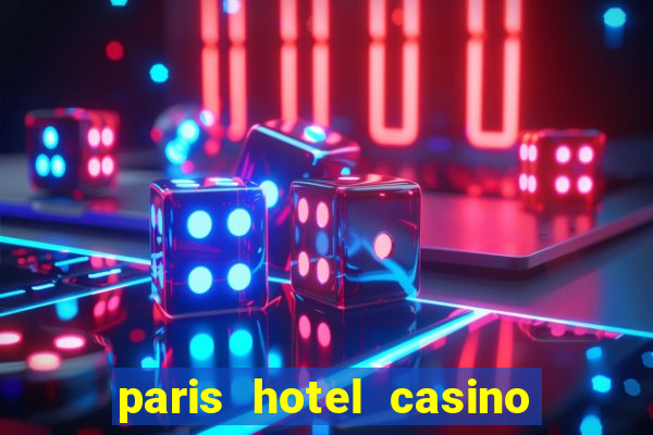 paris hotel casino in las vegas