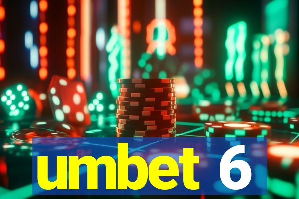 umbet 6