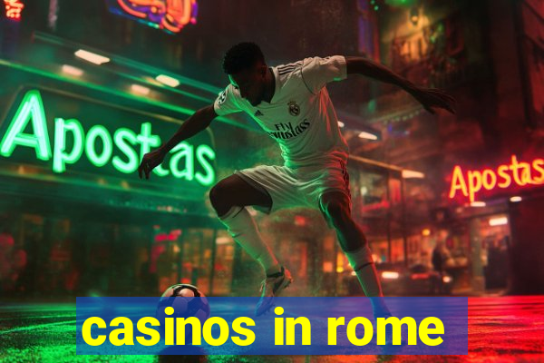 casinos in rome