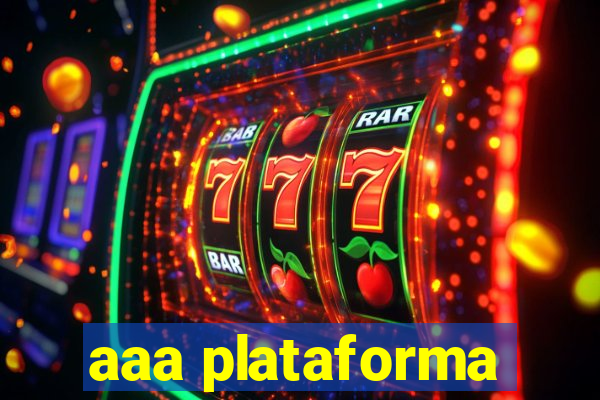 aaa plataforma