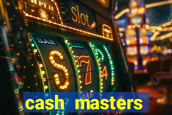 cash masters dinheiro infinito