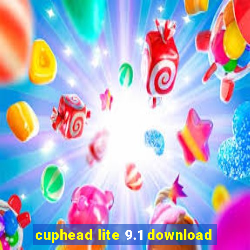 cuphead lite 9.1 download