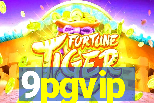 9pgvip