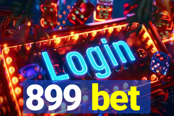 899 bet