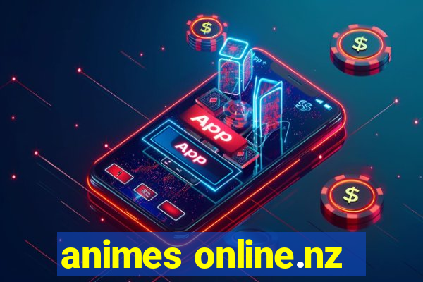 animes online.nz