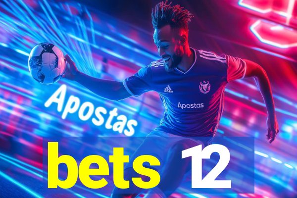 bets 12