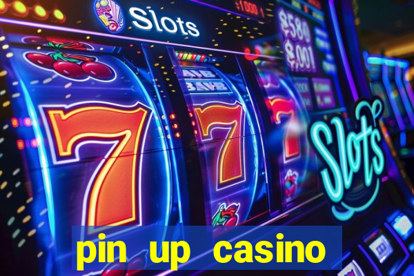 pin up casino bonus code