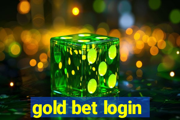 gold bet login