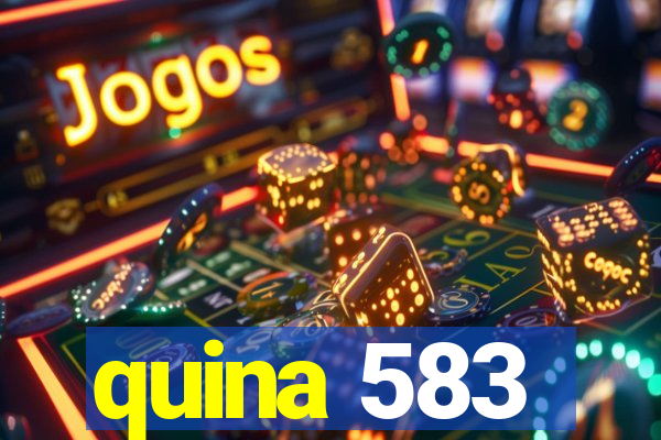 quina 583