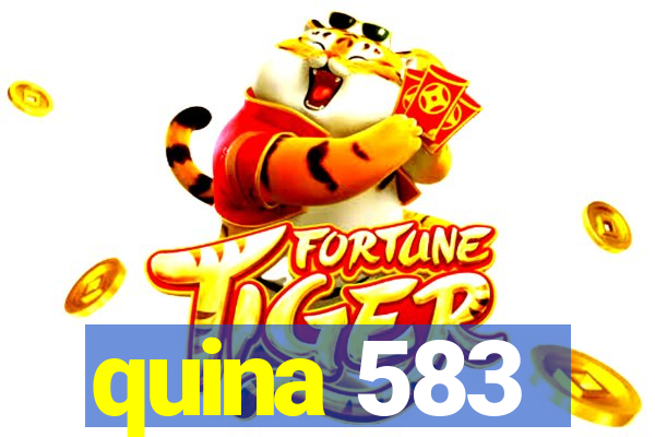 quina 583