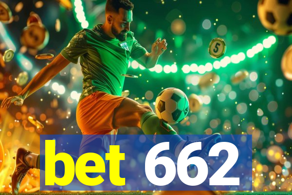 bet 662