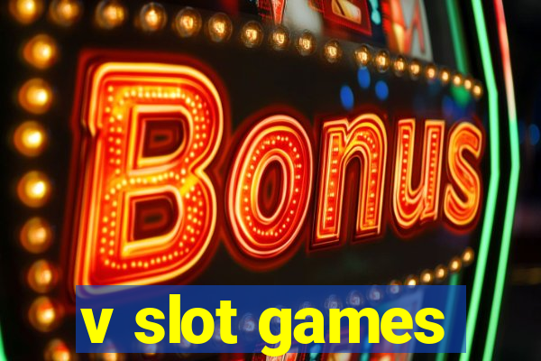 v slot games