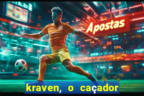 kraven, o caçador filme completo dublado