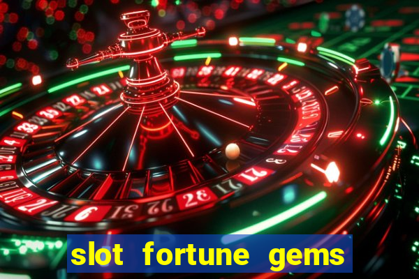 slot fortune gems - jili games