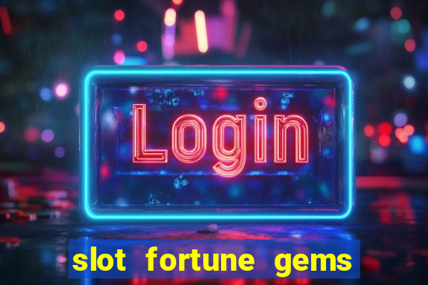 slot fortune gems - jili games