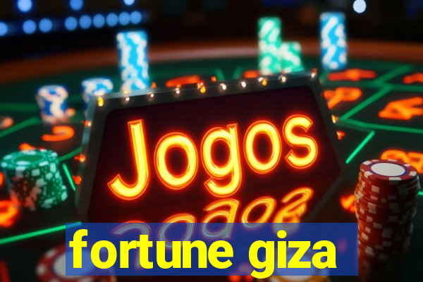 fortune giza