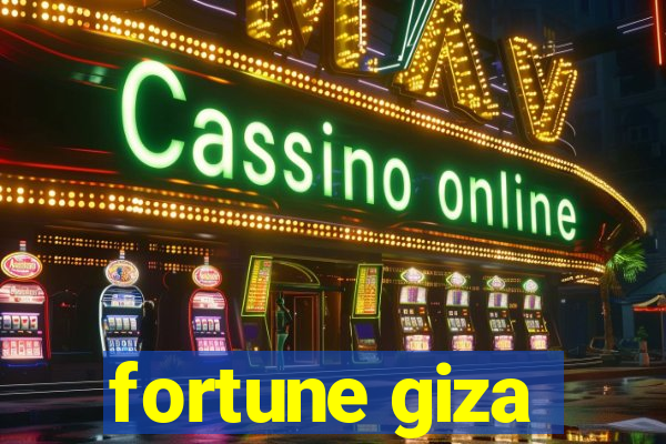 fortune giza