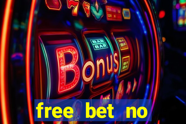 free bet no deposit casino