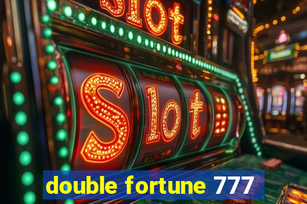 double fortune 777