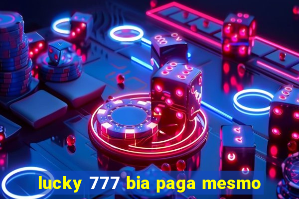 lucky 777 bia paga mesmo