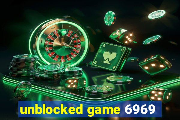 unblocked game 6969