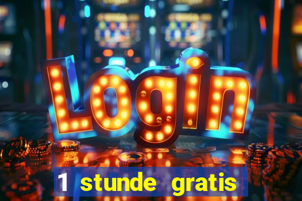 1 stunde gratis spielen casino