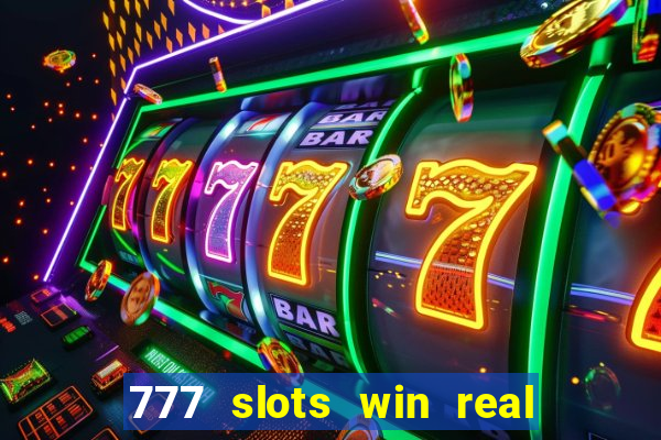 777 slots win real money india