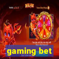 gaming bet