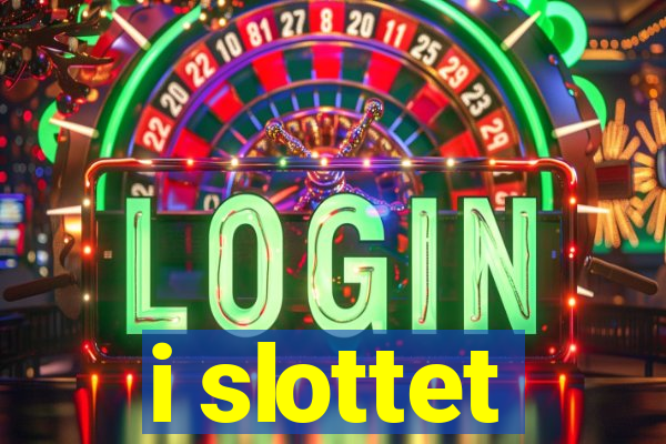 i slottet