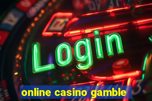 online casino gamble